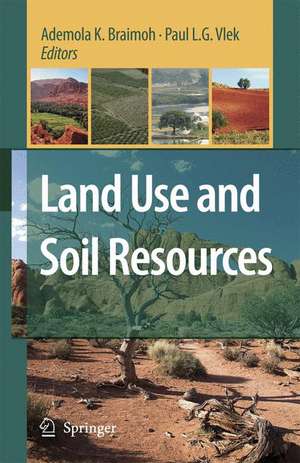 Land Use and Soil Resources de Ademola K. Braimoh