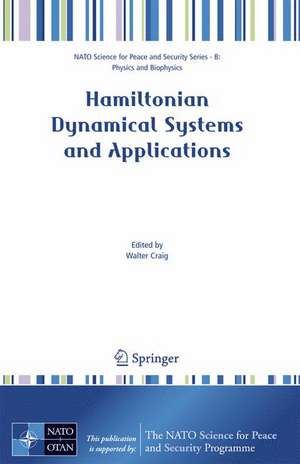 Hamiltonian Dynamical Systems and Applications de Walter Craig