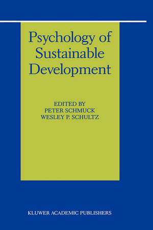 Psychology of Sustainable Development de Peter Schmuck