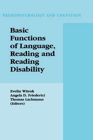 Basic Functions of Language, Reading and Reading Disability de Evelin Witruk