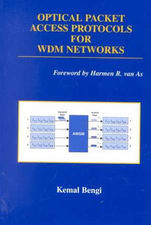 Optical Packet Access Protocols for WDM Networks de Kemal Bengi