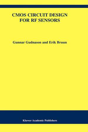 CMOS Circuit Design for RF Sensors de Gunnar Gudnason