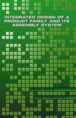 Integrated Design of a Product Family and Its Assembly System de Pierre De Lit