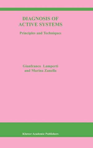 Diagnosis of Active Systems: Principles and Techniques de G. Lamperti