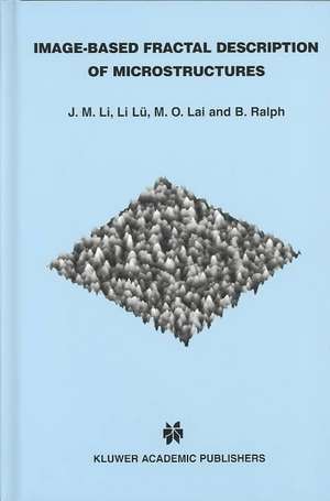 Image-Based Fractal Description of Microstructures de J.M. Li