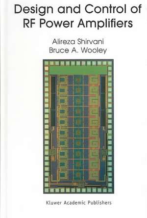 Design and Control of RF Power Amplifiers de Alireza Shirvani