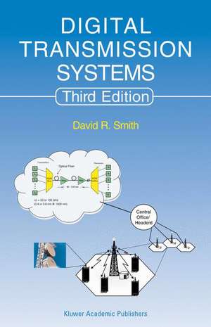 Digital Transmission Systems de David R. Smith