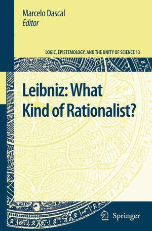 Leibniz: What Kind of Rationalist? de Marcelo Dascal