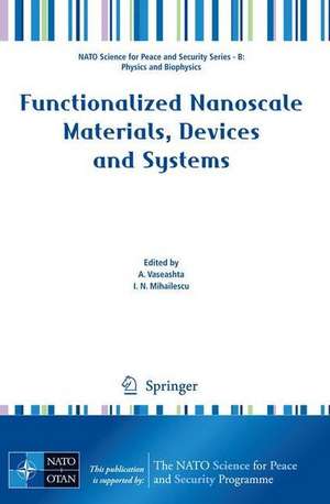 Functionalized Nanoscale Materials, Devices and Systems de Ashok K. Vaseashta