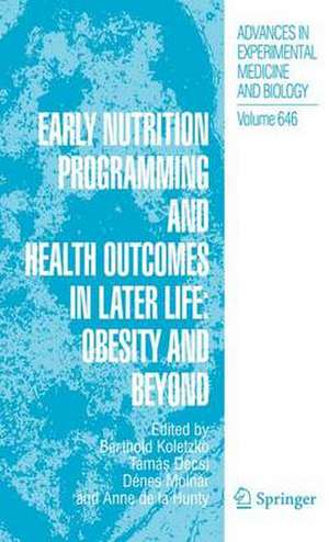 Early Nutrition Programming and Health Outcomes in Later Life: Obesity and beyond de Berthold Koletzko