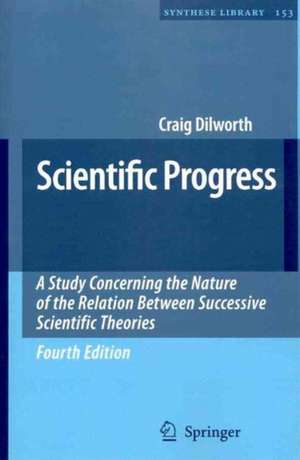 Set: Scientific Progress, 4th Ed. / The Metaphysics of Science, 2nd Ed. de Craig Dilworth