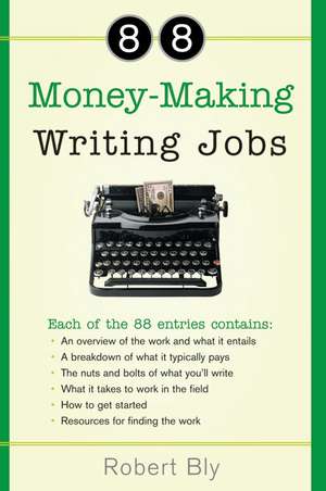 88 Money-Making Writing Jobs de Robert Bly