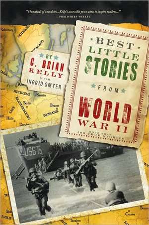 Best Little Stories from World War II de C. Brian Kelly