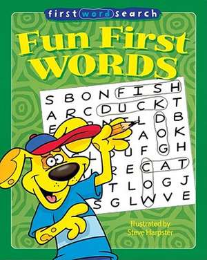 First Word Search: Fun First Words de Steve Harpster