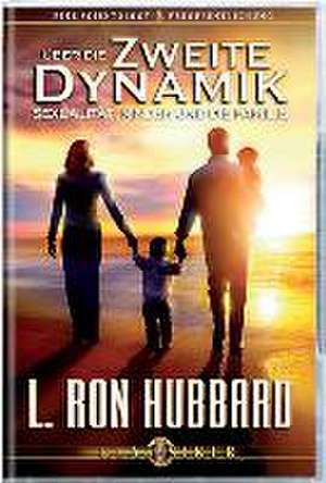 Über die Zweite Dynamik de L. Ron Hubbard