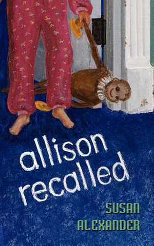 Allison Recalled de Susan Alexander