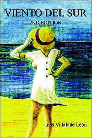 Viento del Sur de Ines Villafane Leon
