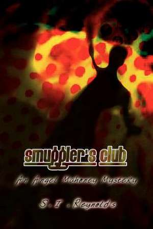 Smuggler's Club de S. I. Reynolds