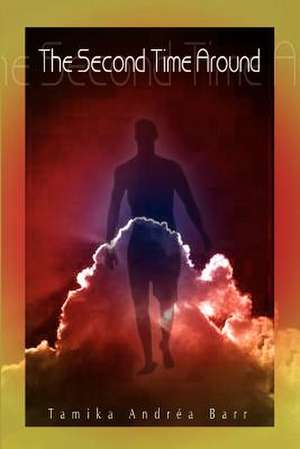 The Second Time Around de Tamika Andria Barr