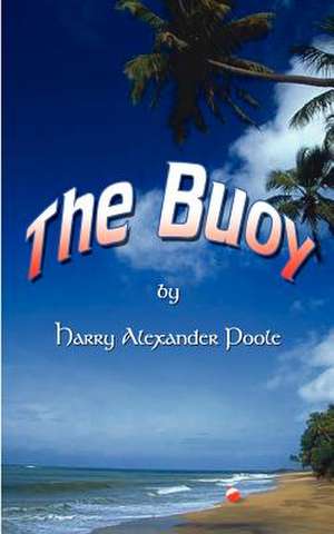 The Buoy de Harry Alexander Poole