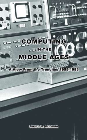 Computing in the Middle Ages de Severo M. Ornstein