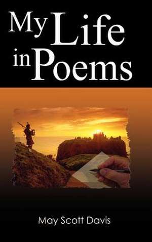 My Life in Poems de May Scott Davis