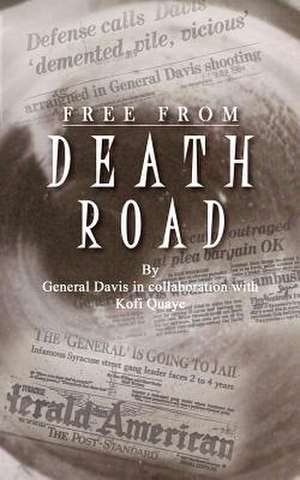 Free from Death Road de General Davis