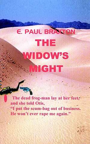 The Widow's Might de E. Paul Braxton