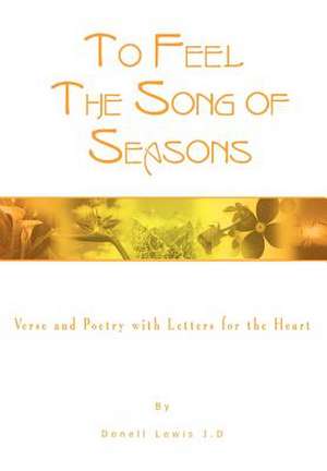 To Feel the Song of Seasons de Donell Lewis