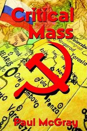 Critical Mass de Paul McGray