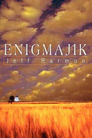 Enigmajik de Jeff Harmon