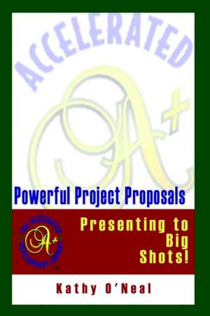 Powerful Project Proposals de Kathy O'Neal