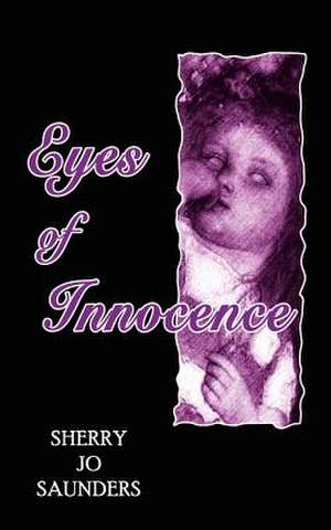 Eyes of Innocence de Sherry Jo Saunders