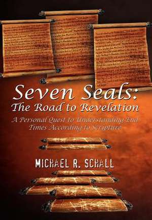 Seven Seals de Michael R. Schall