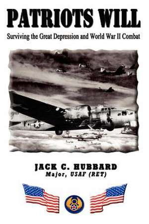 Patriots Will de Jack C. Hubbard