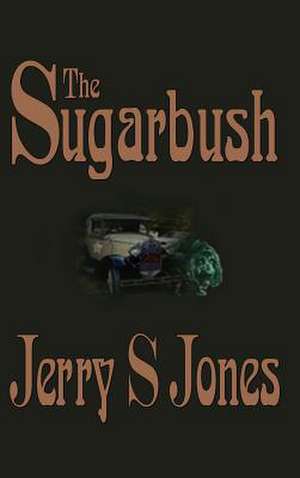 The Sugarbush de Jerry S. Jones