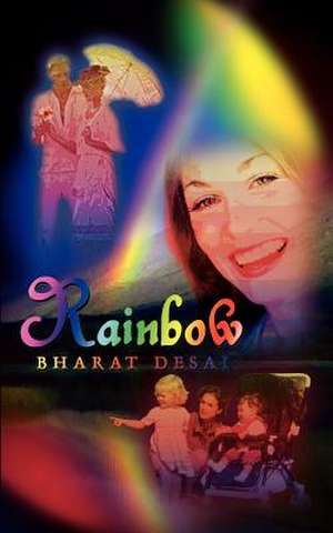 Rainbow de Bharat Desai