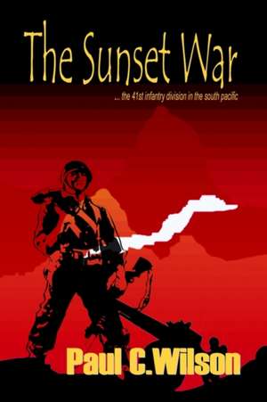 The Sunset War de Paul C Wilson