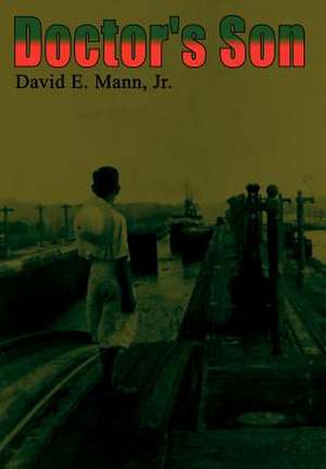 Doctor's Son de David E. Jr. Mann