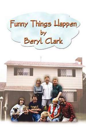 Funny Things Happen de Beryl Clark