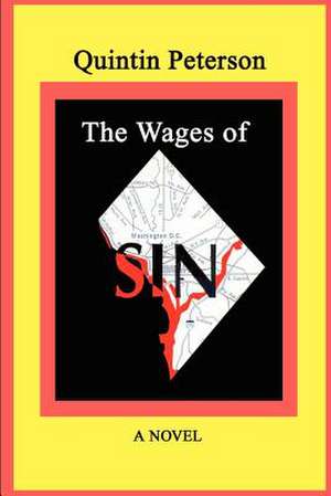 The Wages of SIN de Quintin Peterson