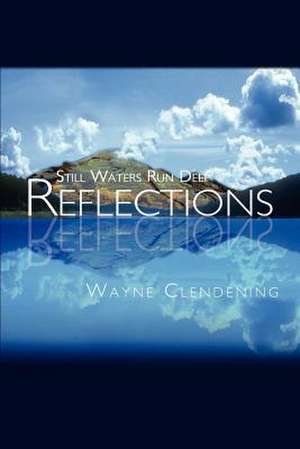 Reflections de Wayne Clendening