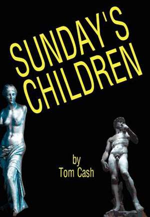 Sunday's Children de Tom Cash