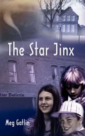 The Star Jinx de Meg Gatlin