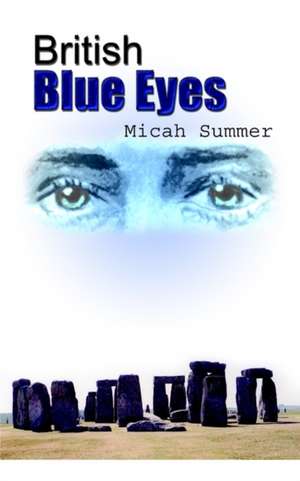 British Blue Eyes de Micah Summer