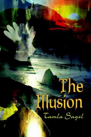 The Illusion de Tamla Sagel