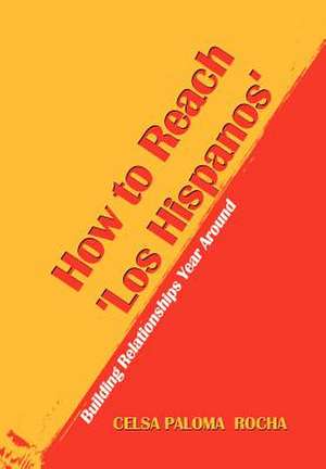 How to Reach 'Los Hispanos' de Celsa Paloma Rocha