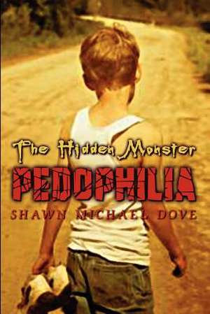 The Hidden Monster de Shawn Michael Dove