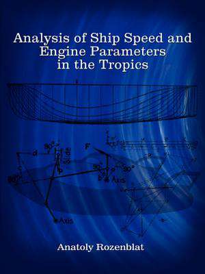 Analysis of Ship Speed and Engine Parameters in the Tropics de Anatoly Rozenblat