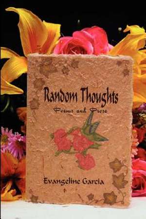 Random Thoughts de Evangeline Garcia